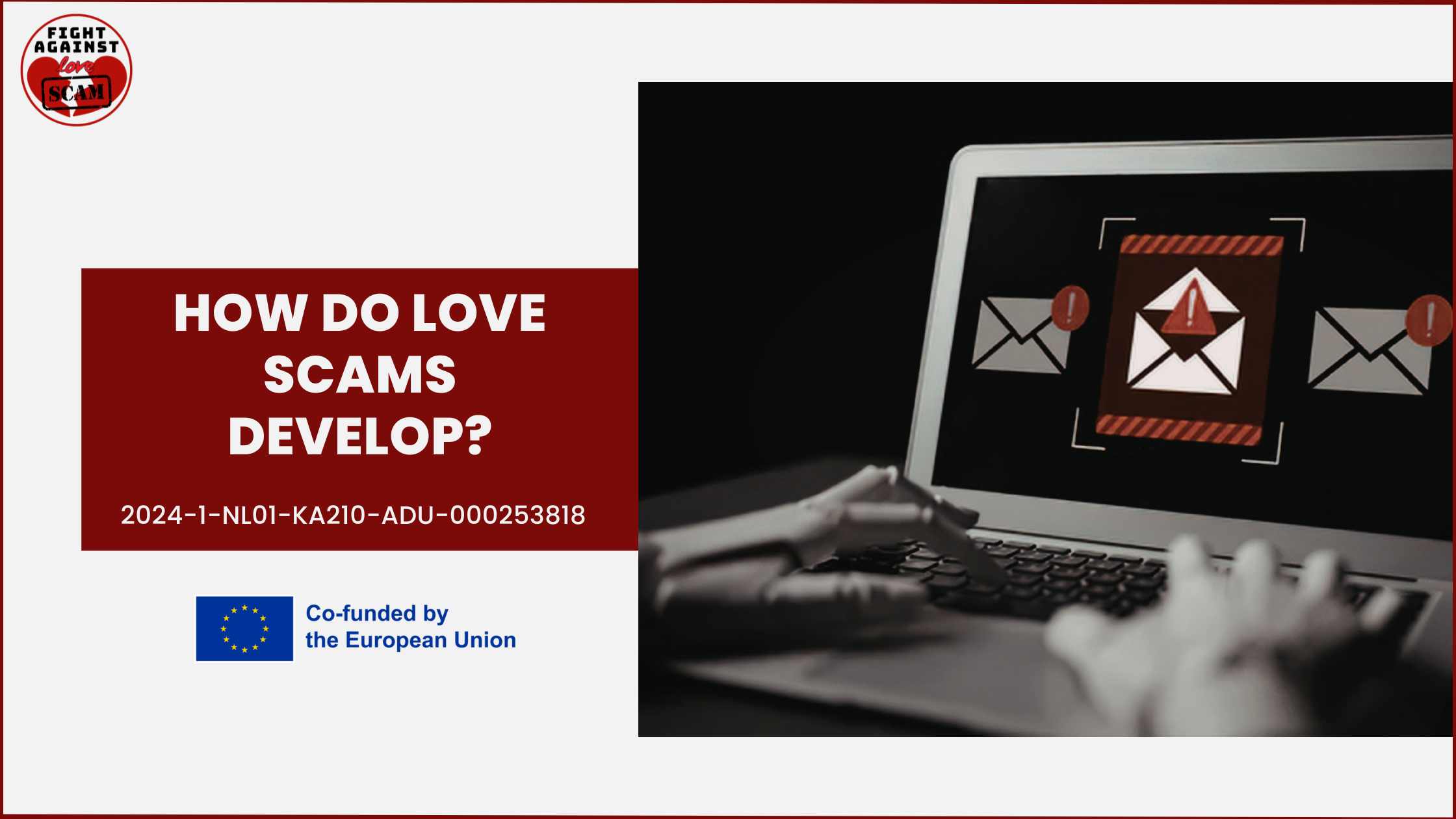 How do love scams usually develop?